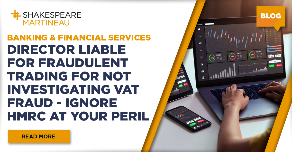 Director liable for fraudulent trading for not investigating VAT fraud