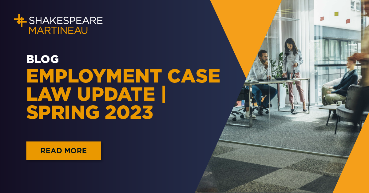 Employment case law update Spring 2023 Shakespeare Martineau
